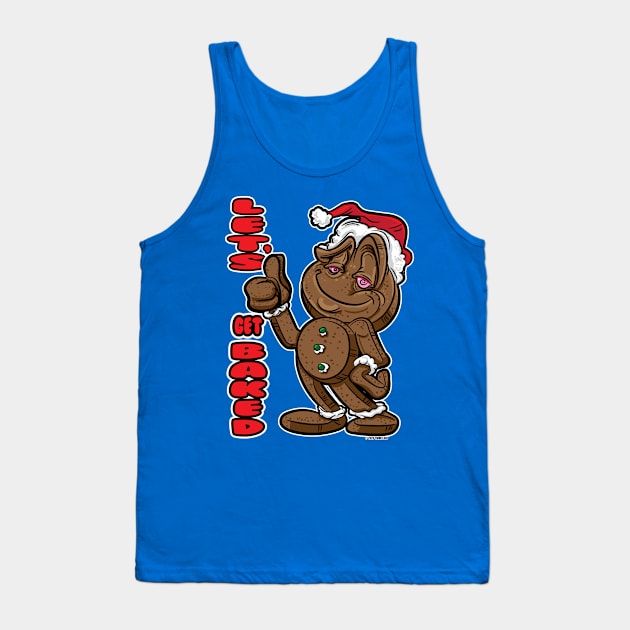 Gingerbread Man Let's Get Baked thumbs up smirk Tank Top by eShirtLabs